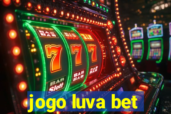 jogo luva bet