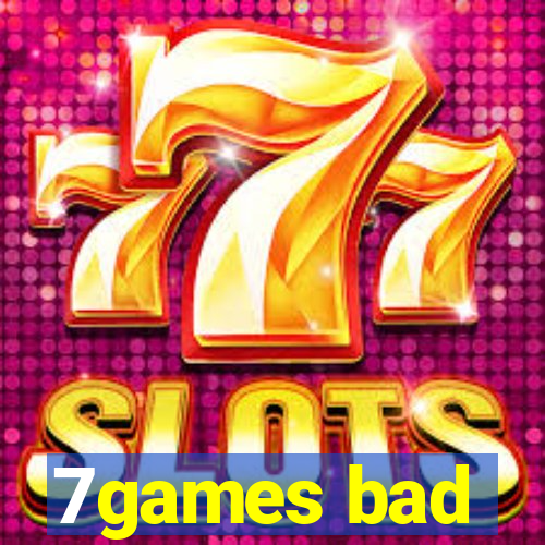 7games bad