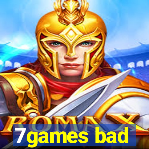 7games bad