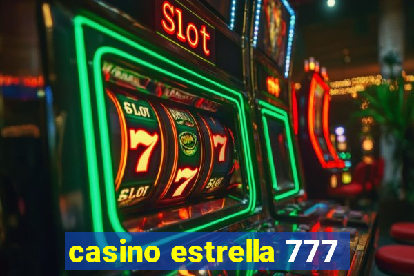 casino estrella 777