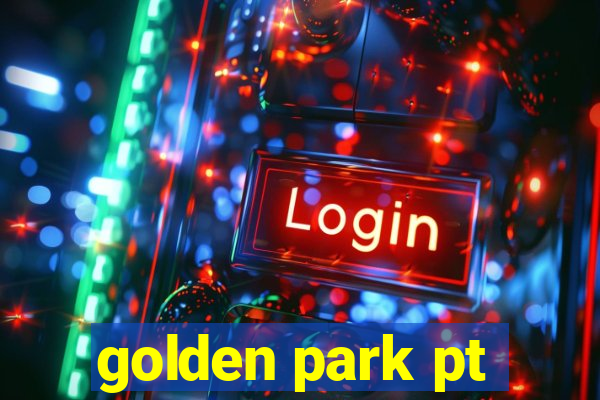 golden park pt