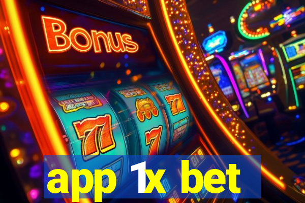 app 1x bet