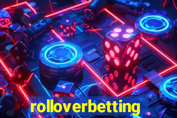 rolloverbetting