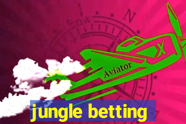 jungle betting