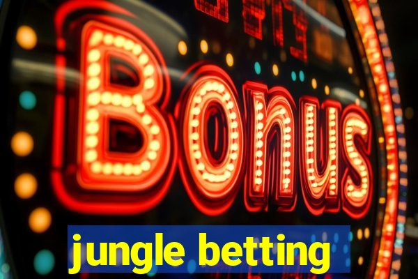 jungle betting