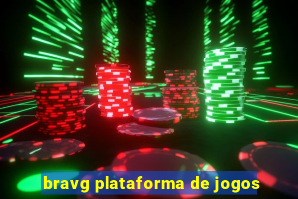 bravg plataforma de jogos