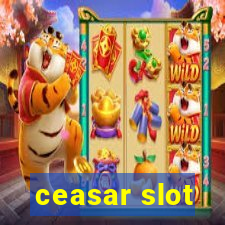 ceasar slot