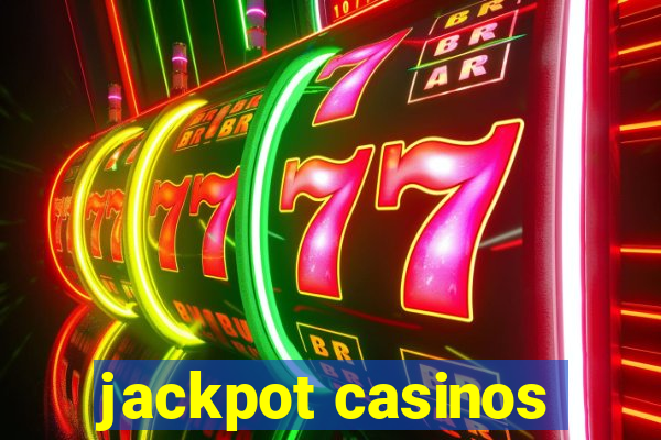 jackpot casinos