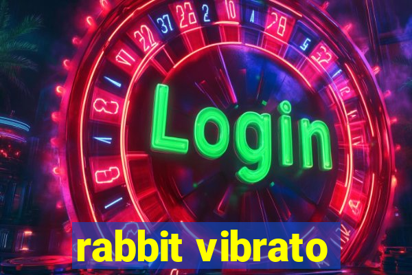 rabbit vibrato