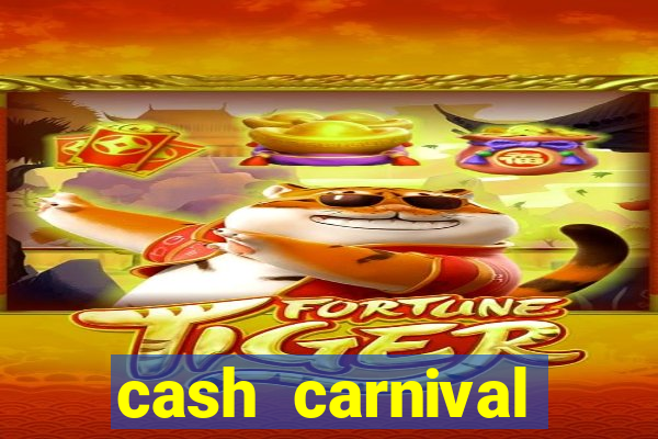 cash carnival casino slots