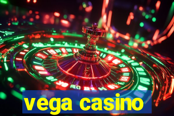 vega casino