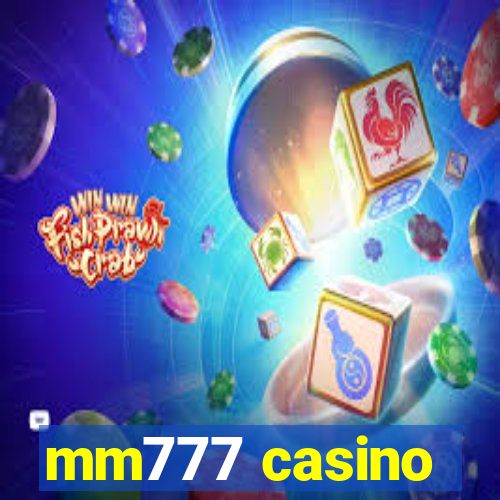 mm777 casino