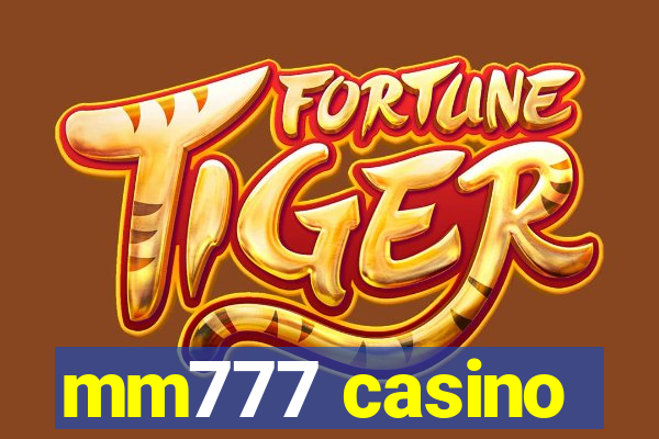 mm777 casino