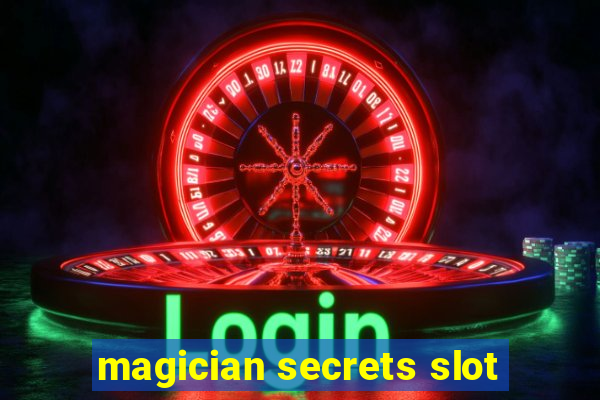 magician secrets slot