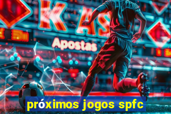 próximos jogos spfc