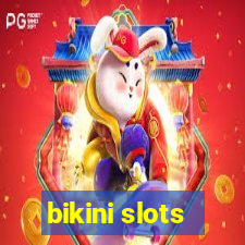 bikini slots