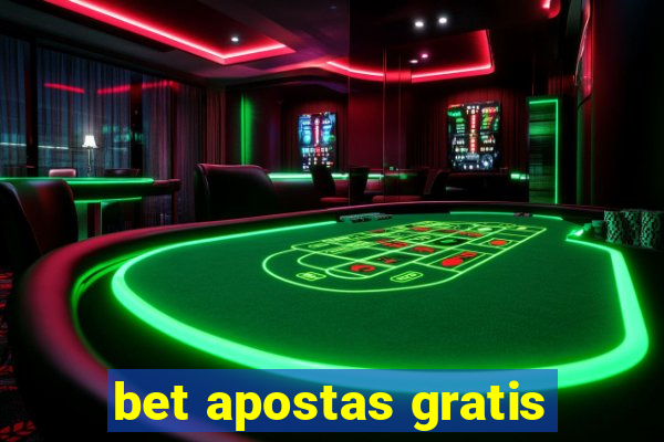 bet apostas gratis