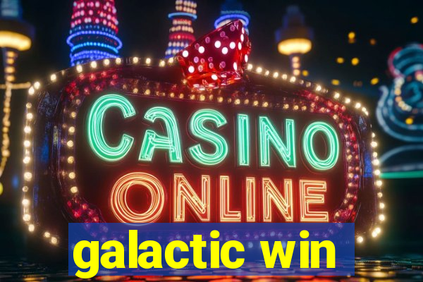 galactic win