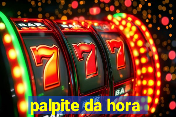 palpite da hora