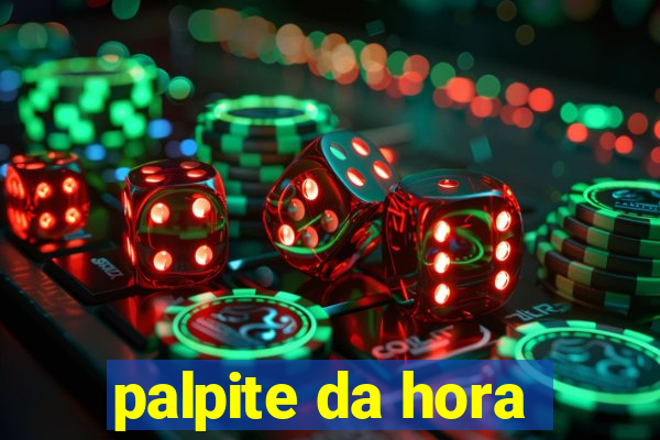 palpite da hora