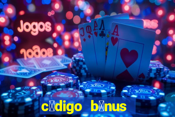 c贸digo b么nus aposta ganha