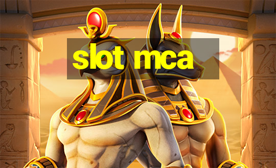 slot mca