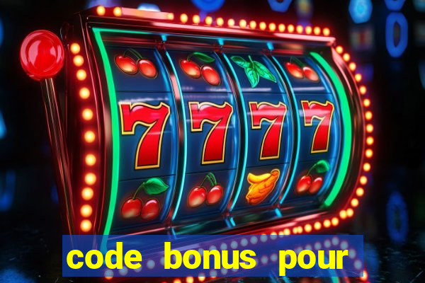 code bonus pour casino 777