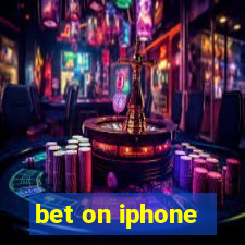 bet on iphone