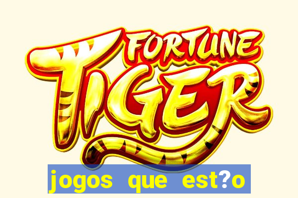 jogos que est?o pagando hoje