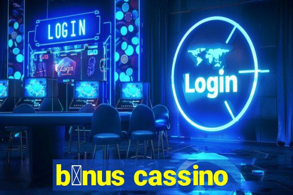 b么nus cassino