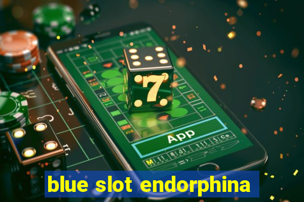 blue slot endorphina