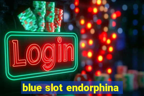 blue slot endorphina