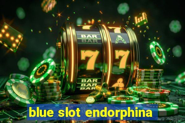 blue slot endorphina