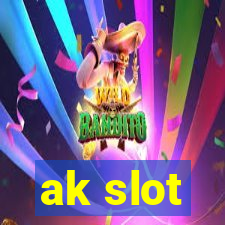 ak slot