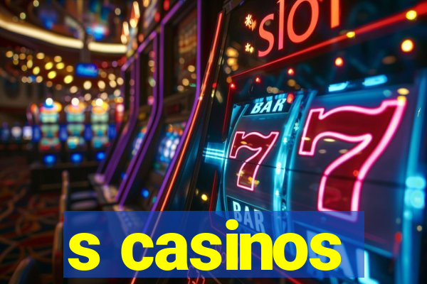 s casinos