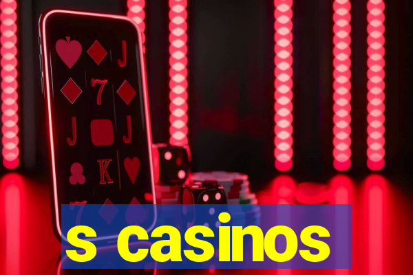 s casinos