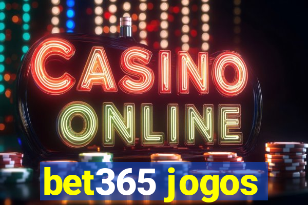 bet365 jogos