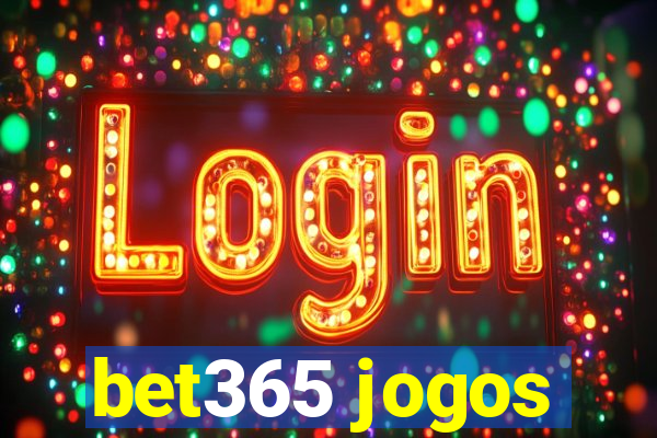 bet365 jogos