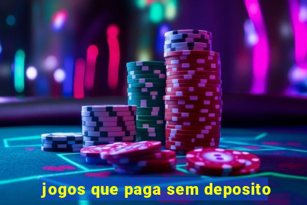 jogos que paga sem deposito