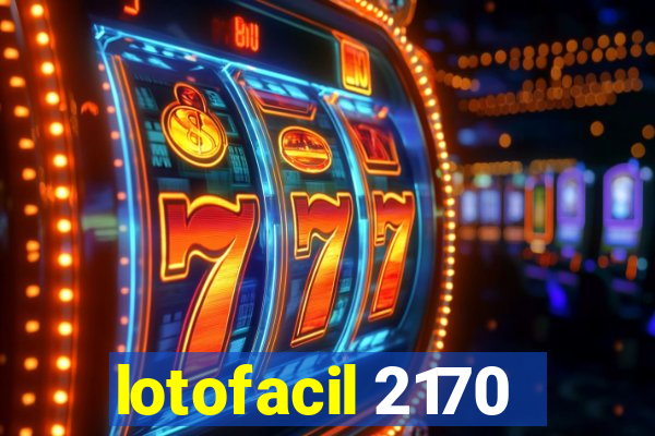 lotofacil 2170