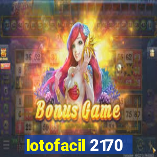 lotofacil 2170