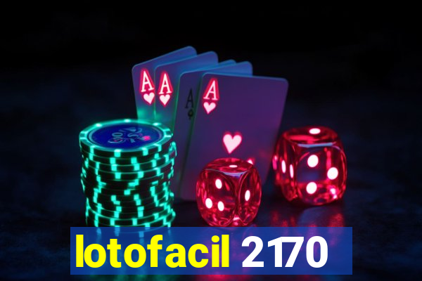 lotofacil 2170