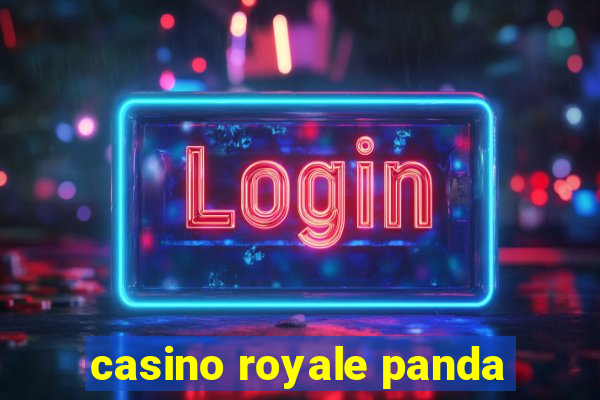 casino royale panda