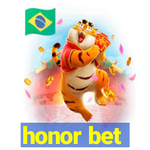 honor bet