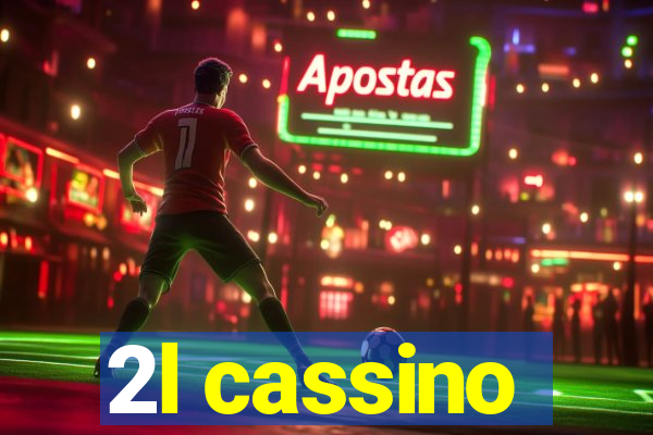 2l cassino