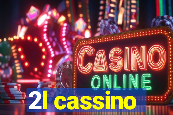 2l cassino