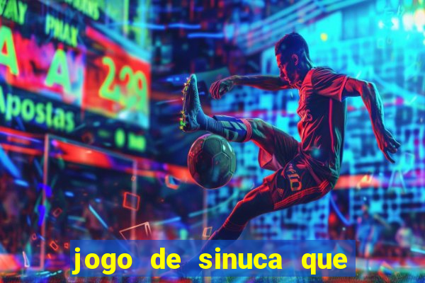 jogo de sinuca que paga dinheiro de verdade