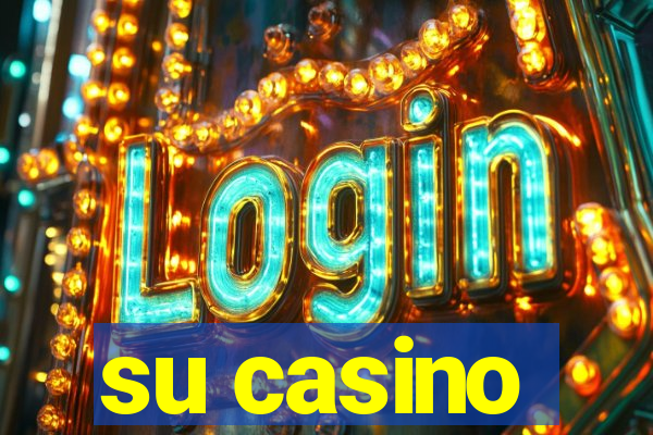 su casino