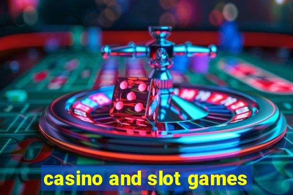 casino and slot games