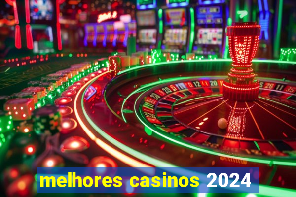 melhores casinos 2024